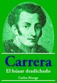 Carrera, el húsar desdichado, de Carlos Monge