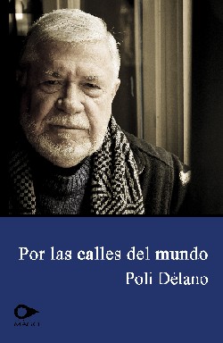 Poli Délano: “Uno al vivir fuera de Chile, entiende mejor lo que es Chile”
