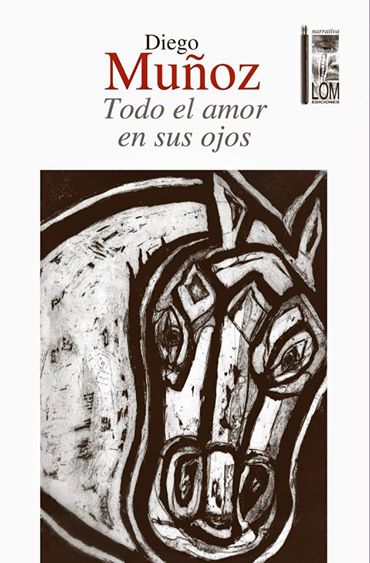 Diego Muñoz V.: «Todo el amor en sus ojos»
