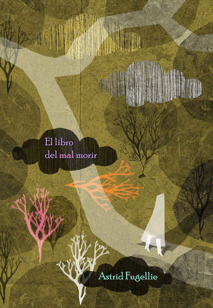 Selección de poemas del “Libro del Mal Morir”, de Astrid Fugellie