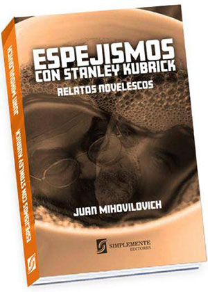 Espejismos con Stanley Kubrick, comentario de Gustavo Boldrini