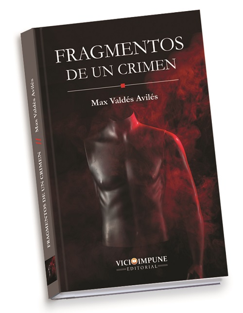Entrevista a Max Valdés sobre su novela «Fragmentos de un crimen»