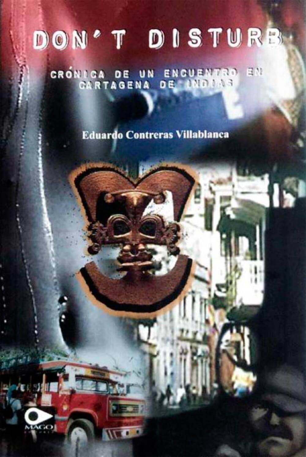 DON´T DISTURB: Crónica de un encuentro en Cartagena de Indias