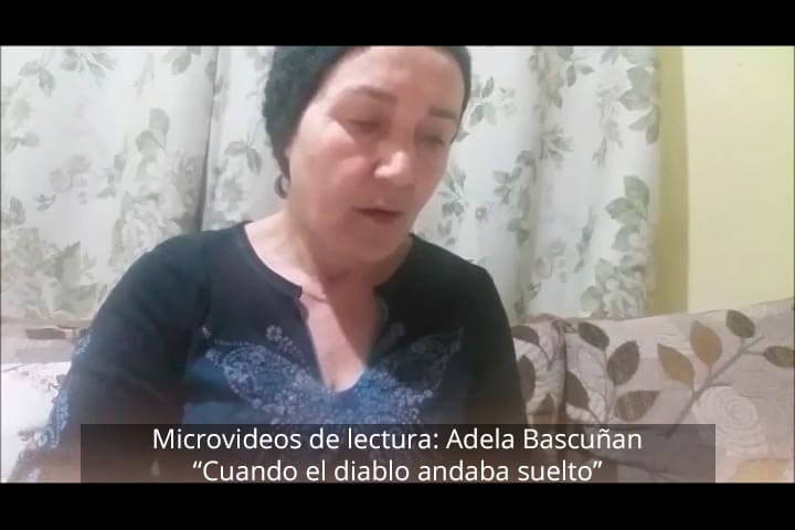 Microvideos de lectura: Adela Bascuñan, Cuando el diablo andaba suelto
