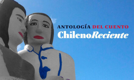 Nueva “Antología del cuento chileno reciente”