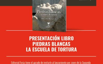Invitación al lanzamiento del libro “Piedras Blancas. La escuela de tortura” de María Isabel Mordojovich