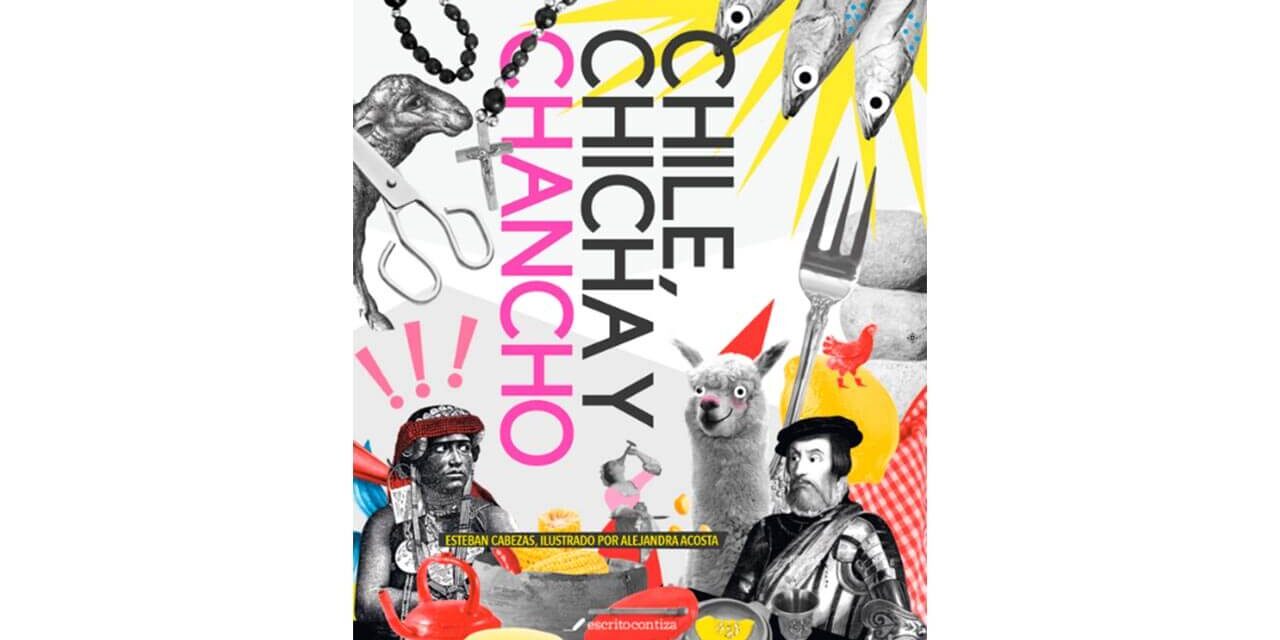 ESCRITO CON TIZA PUBLICA CHILE, CHICHA Y CHANCHO DE ESTEBAN CABEZAS Y ALEJANDRA ACOSTA