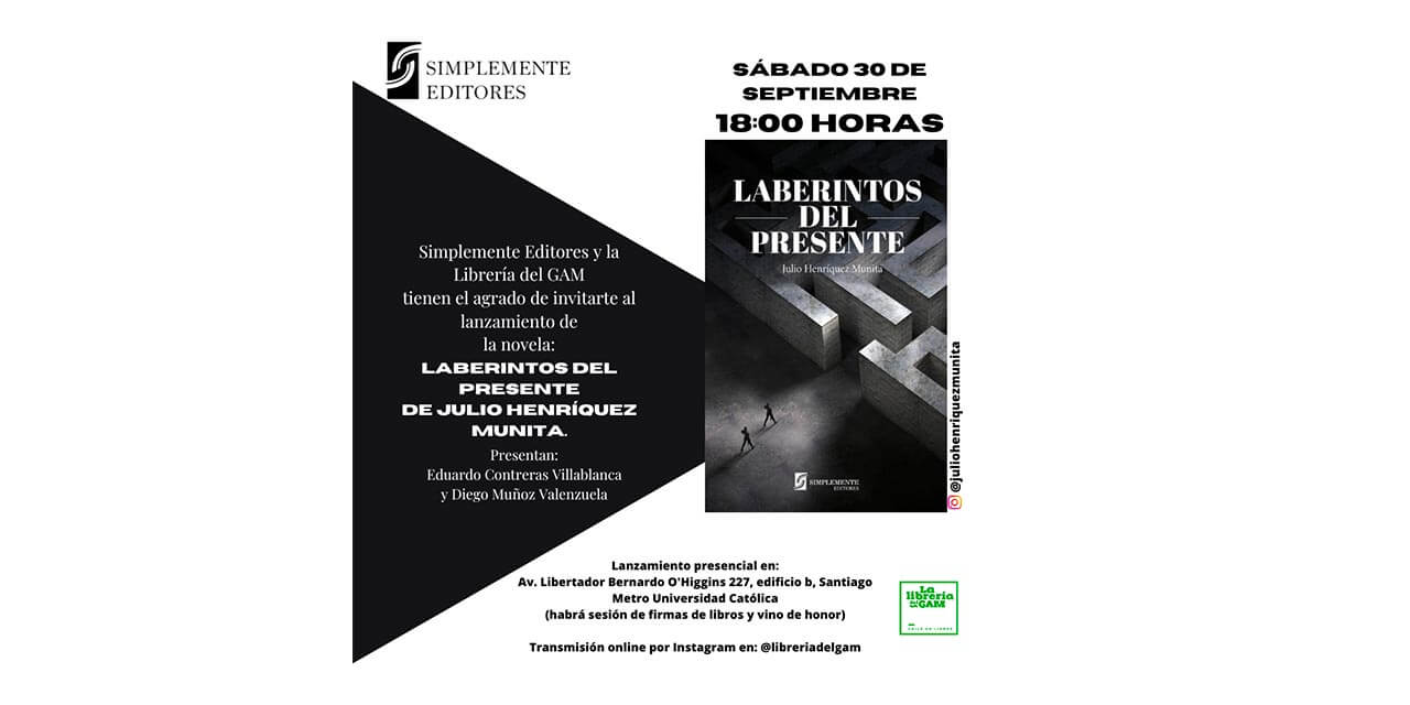 Lanzamiento de la novela «Laberintos del Presente» de Julio Henríquez Munita