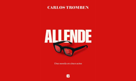Reseña Allende, una novela en cinco actos