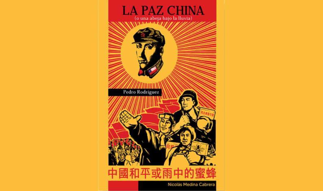 LA PAZ CHINA. Pedro Rodríguez (Nicolás Medina)
